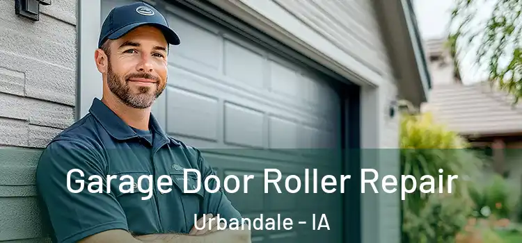  Garage Door Roller Repair Urbandale - IA